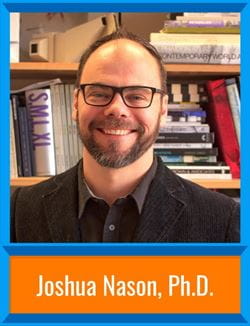 Joshua Nason stands in front of a bookshelf with dark-rimmed glasses and a button up shirt. There's a border around the image and his name is at the bottom, "Joshua Nason, Ph.D."