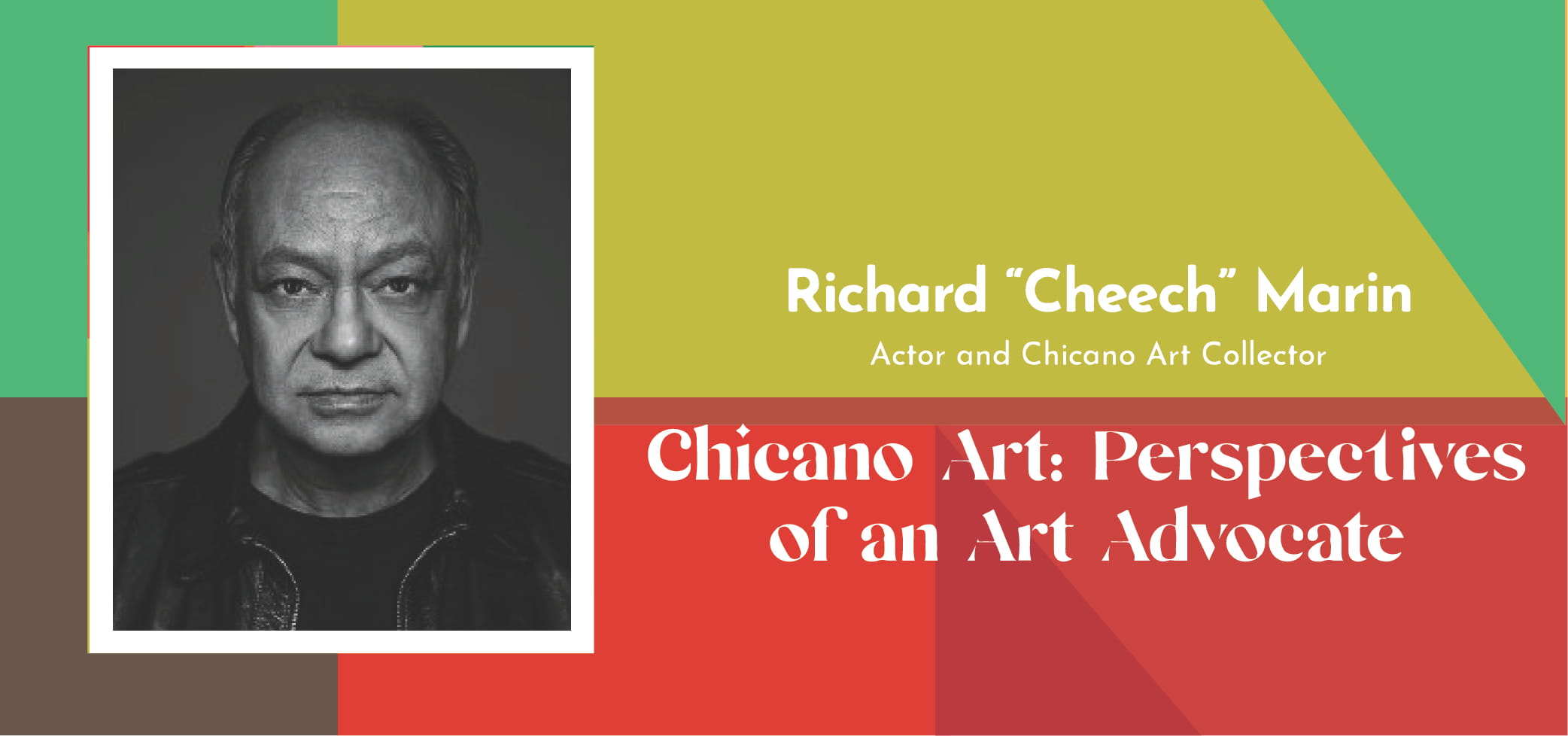 ‘Cheech’ Marin Talk on Chicano Art 
