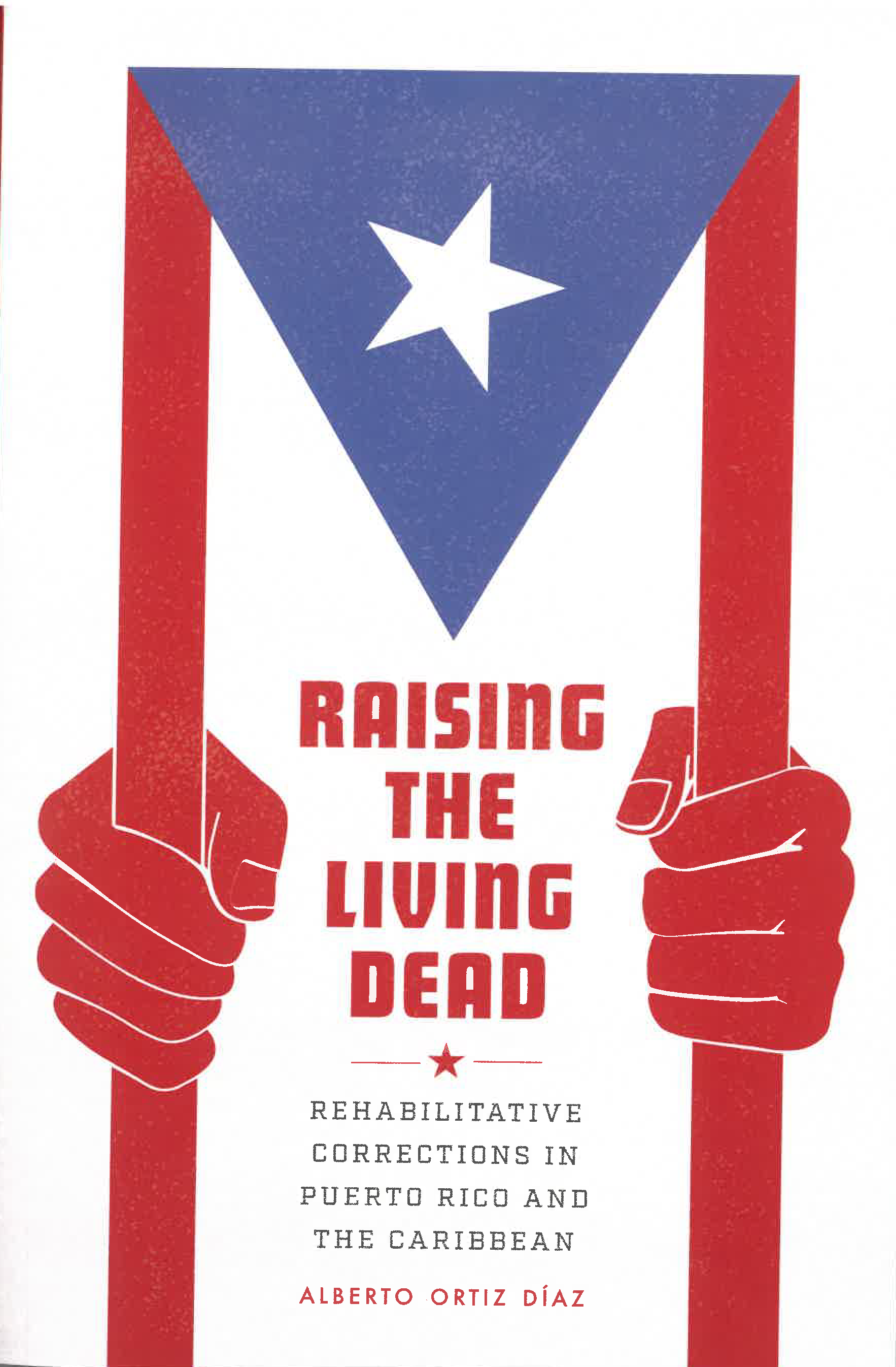 Book cover of Raising the Living Dead by Alberto Ortiz Diaz