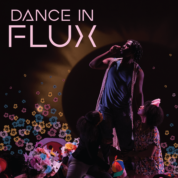 Dance In Flux Production Poster