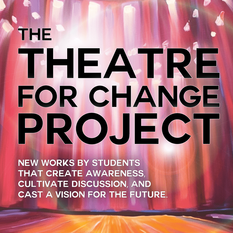 Theatre for Change Production Poster