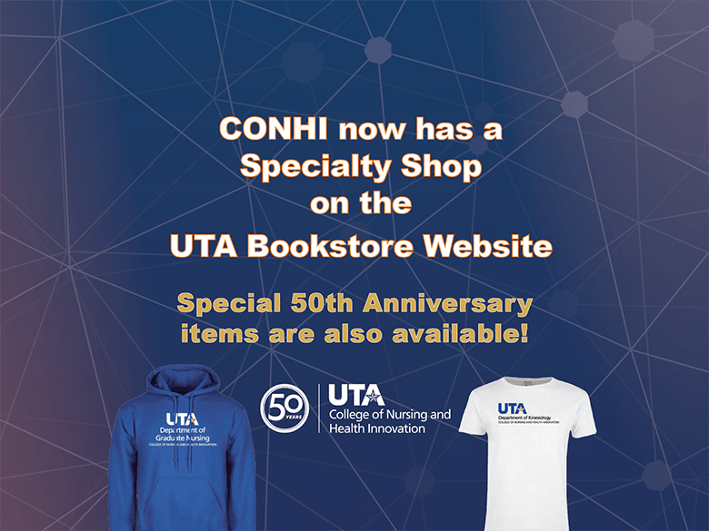 CONHI now has a Specialty Shop on the UTA Bookstore Website. Special 50th Anniversary items are also available.