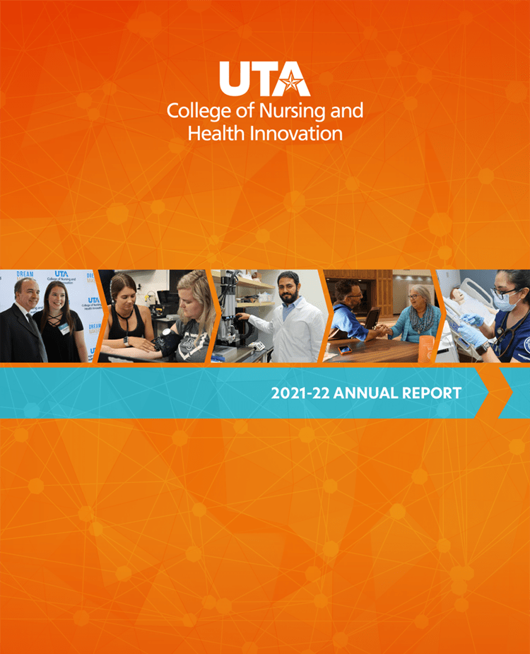 UTA College of Nursing and Health Innovation, 2021-22 Annual Report