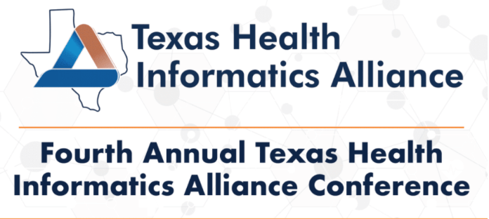 Logo that reads "Texas Health Informatics Alliance Fourth Annual Texas Health Informatics Alliance Conference"" _languageinserted="true