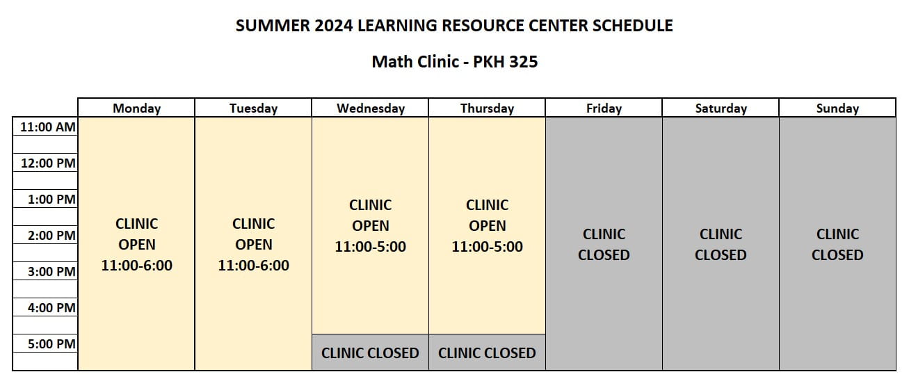 Math Clinic summer schedule. Open Monday and Tuesday 11 A M to 6 P M, and Wednesday and Thursday 11 A M to 5 P M.