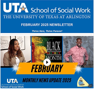 UTA School of Social Work February 2025 Newsletter image