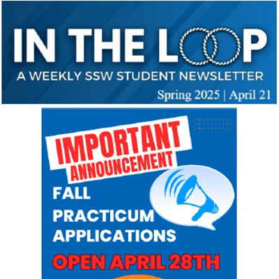 Spring 2025 SSW In The Loop Weekly Student Newsletter - April 21, 2025_image