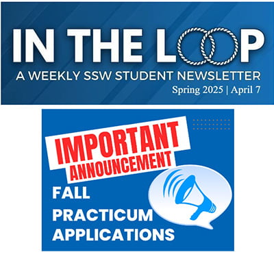 Spring 2025 SSW In The Loop Weekly Student Newsletter - April 07, 2025_image