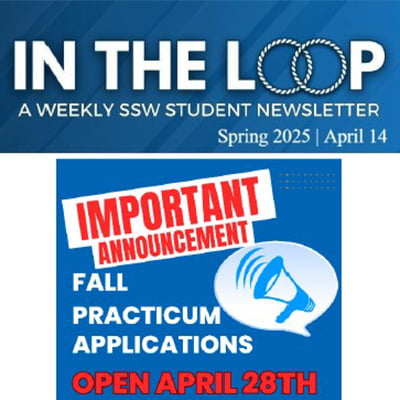 Spring 2025 SSW In The Loop Weekly Student Newsletter - April 14, 2025_image