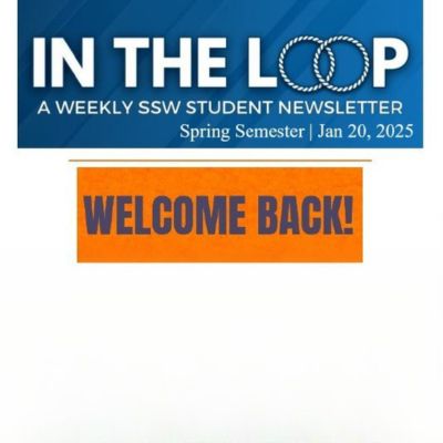 Spring 2025 SSW In The Loop Newsletter January 20, 2025 image