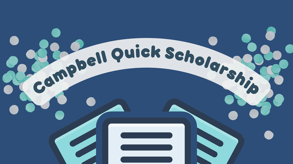 Campbell Quick Scholarship